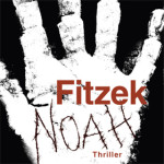 „Noah“ von Fitzek – eine Buchkritik „Noah“ von Fitzek – eine Buchkritik